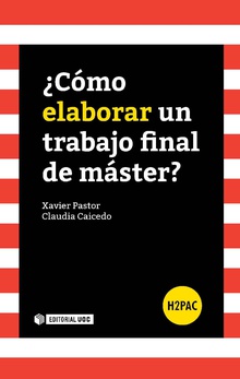 ¿CÓMO ELABORAR UN TRABAJO FINAL DE MÁSTER?