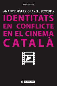 IDENTITATS EN CONFLICTE EN EL CINEMA CATALÀ