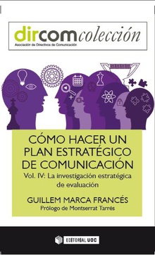 CÓMO HACER UN PLA ESTRATEGICO DE COMUNICACIÓN VOL. IV