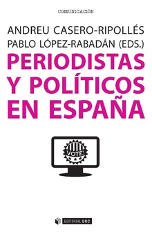 PERIODISTAS Y POLÍTICOS EN ESPAÑA