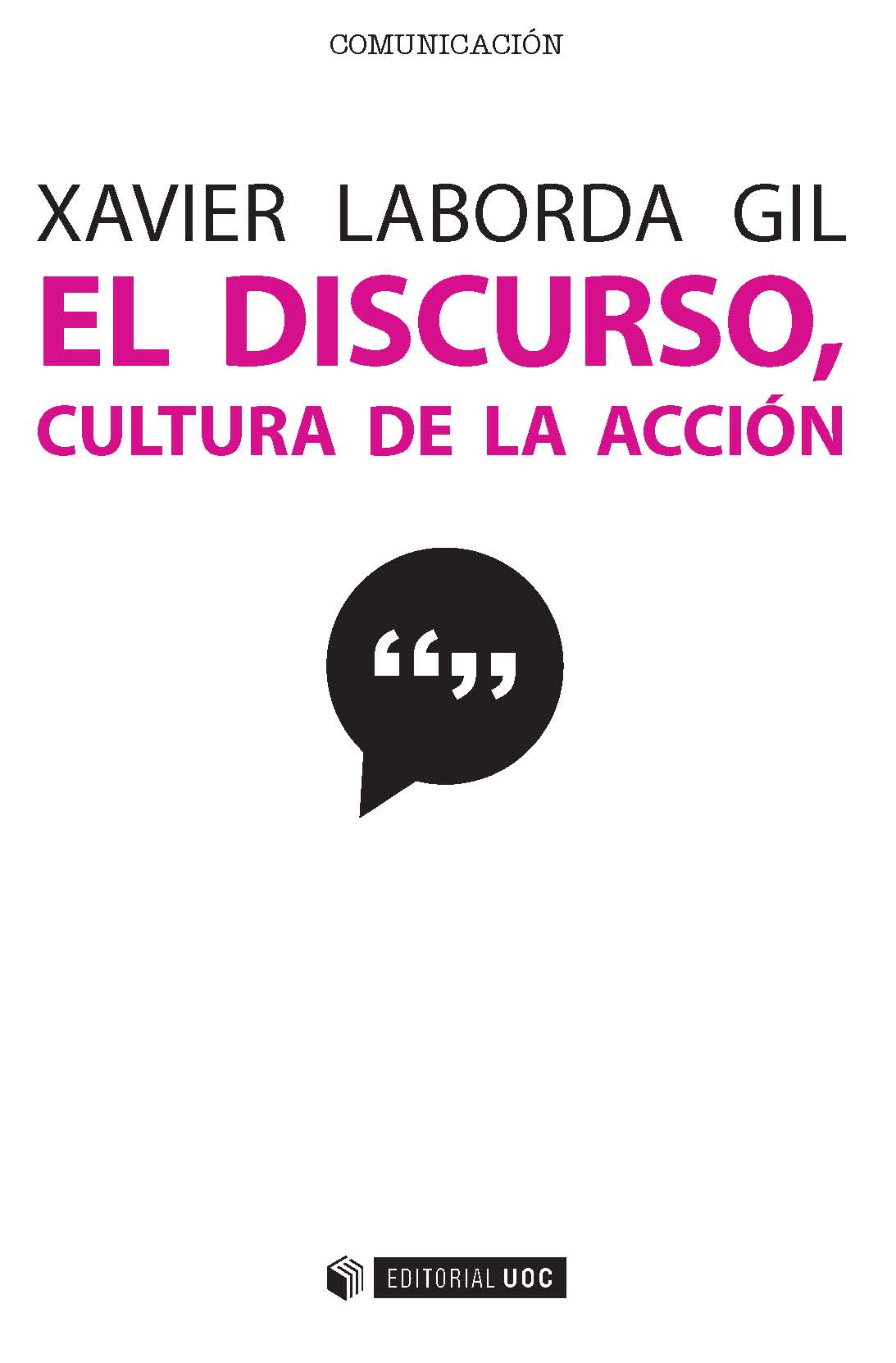 EL DISCURSO, CULTURA DE LA ACCIÓN