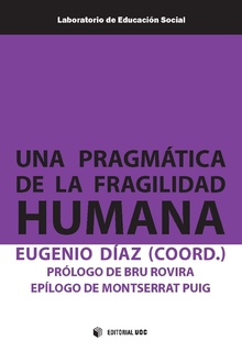 UNA PRAGMÁTICA DE LA FRAGILIDAD HUMANA