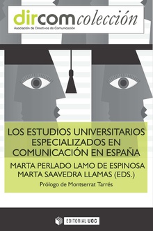 LOS ESTUDIOS UNIVERSITARIOS ESPECIALIZADOS EN COMUNICACIÓM EN ESPAÑA