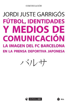 FÚTBOL, IDENTIDADES Y MEDIOS DE COMUNICACIÓN