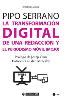 LA TRANSFORMACIÓN DIGITAL DE UNA REDACCIÓN Y EL...