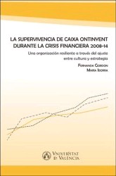 LA SUPERVIVENCIA DE CAIXA ONTINYENT DURANTE LA CRISIS FINANCIERA 2008-14