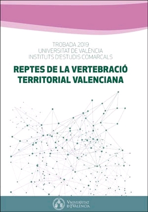 REPTES DE LA VERTEBRACIÓ TERRITORIAL VALENCIA