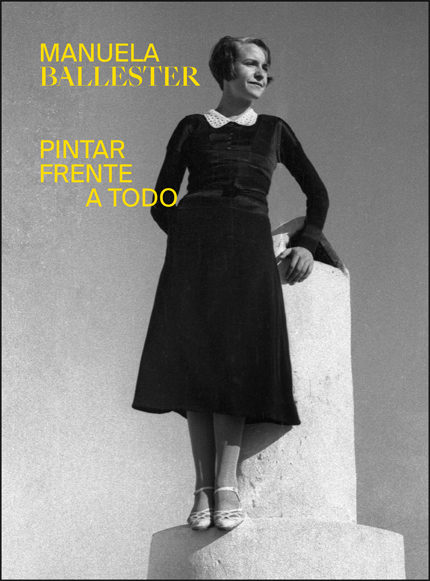 PINTAR FRENTE A TODO. MANUELA BALLESTER