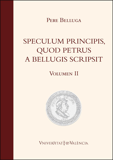 SPECULUM PRINCIPIS, QUOD PETRUS A BELLUGIS SCRIPSIT