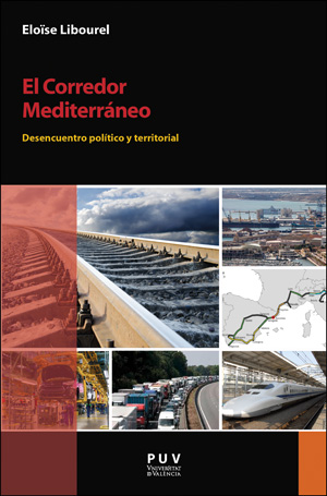 EL CORREDOR MEDITERRÁNEO DESECUENTRO POLÍTICO Y TERRITORIAL