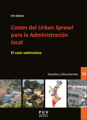 COSTES DEL URBAN SPRAWL PARA LA ADMINISTRACIÓN LOCAL EL CASO VALENCIANO