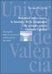 MALALTIES INFECCIOSES, LA HISTÒRIA DE LA HUMANITAT I ELS ACTUALS CANVIS CLIMÀTIC i global