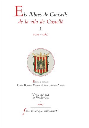 ELS LLIBRES DE CONSELLS DE LA VILA DE CASTELLÓ .I. (1374-1383)