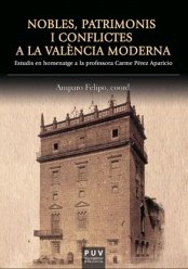 NOBLES, PATRIMONIS I CONFLICTES A LA VALÉNCIA M...