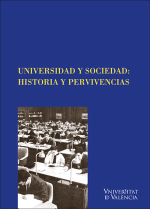 UNIVERSIDAD  Y SOCIEDAD: HISTORIA Y PERVIVENCIAS