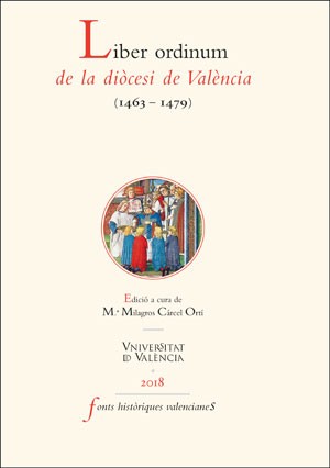 LIBER ORDINUM DE LA DIÒÓCESI DE VALÉNCIA (1463-1479)