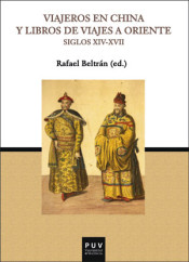 VIAJEROS EN CHINA Y LIBROS DE VIAJES A ORIENTE (XIV-XVII)