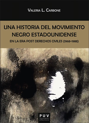 UNA HISTORIA DEL MOVIMIENTO NEGRO ESTADOUNIDENSE