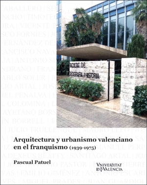 ARQUITECTURA Y URBANISMO VALENCIANO EN EL FRANQ...