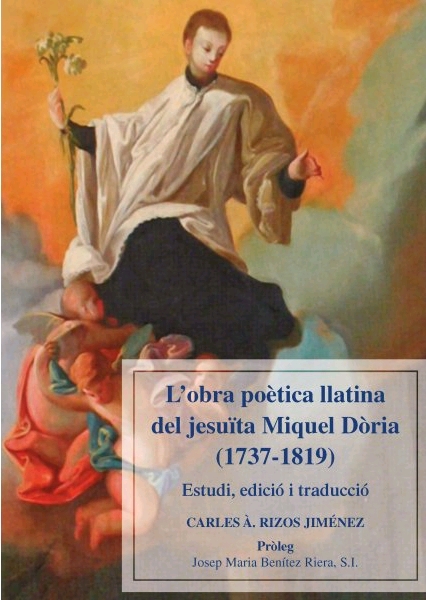 L'OBRA POÈTICA LLATINA DEL JESUÏTA MIQUEL DÒRIA (1737-1819)