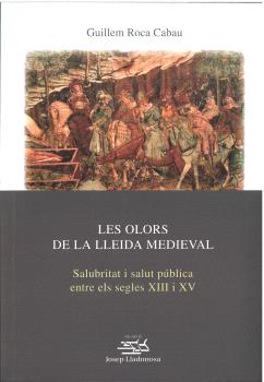 LES OLORS DE LA LLEIDA MEDIEVAL