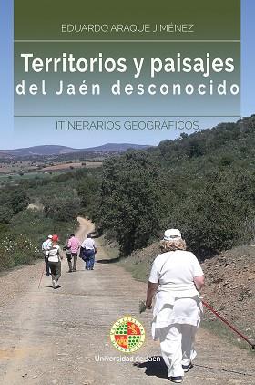 TERRITORIOS Y PAISAJES EL JAÉN DESCONOCIDO