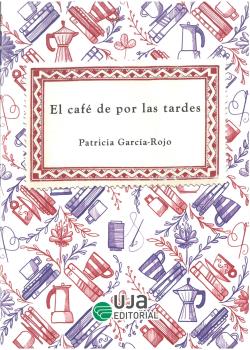 EL CAFÉ DE POR LAS TARDES