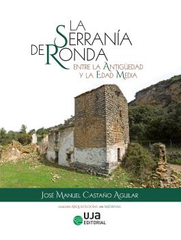 LA SERRANÍA DE RONDA ENTRE LA ANTIGÜEDAD Y LA EDAD MEDIA