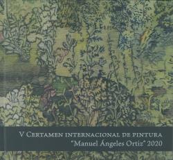 V CERTAMEN INTERNACIONAL DE PINTURA "MANUEL ÁNGELES ORTIZ" 2020