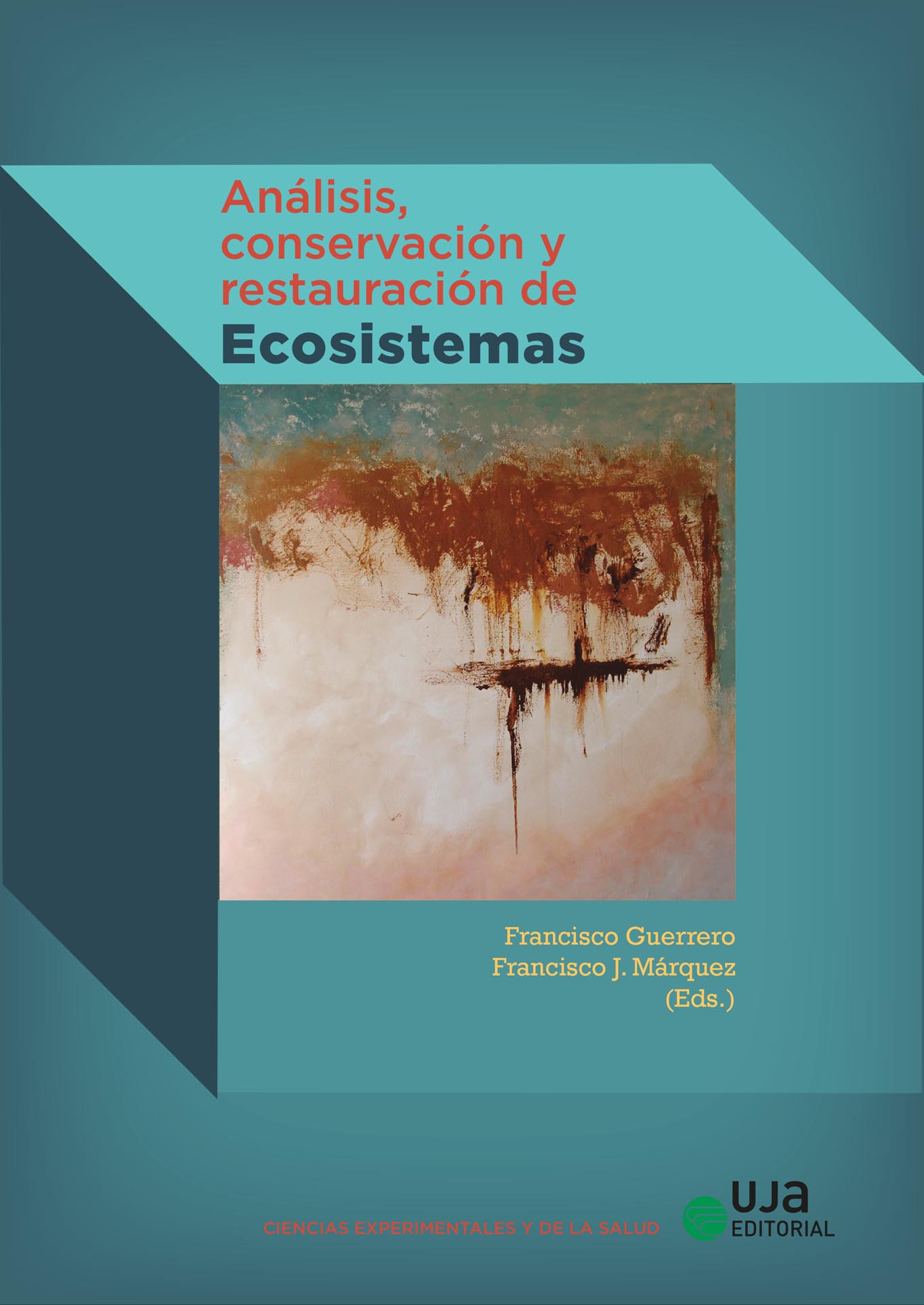 ANÁLISIS, CONSERVACIÓN Y RESTAURACIÓN DE ECOSIS...