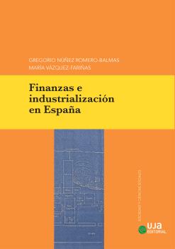 FINANZAS E INDUSTRIALIZACIÓN EN ESPAÑA