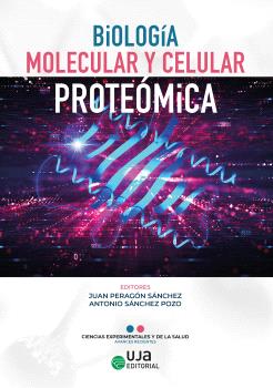 BIOLOGÍA MOLECULAR Y CELULAR: PROTEÓMICA