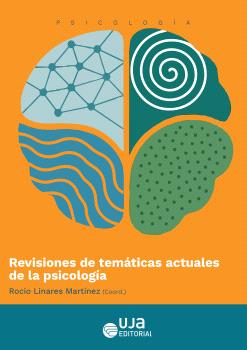 REVISIONES DE TEMÁTICAS ACTUALES DE LA PSICOLOGÍA