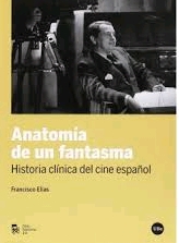 ANATOMÍA DE UN FANTASMA.