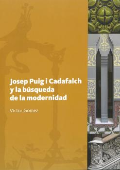 JOSEP PUIG I CADAFALCH Y LA BÚSQUEDA DE LA MODE...