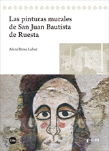 LAS PINTURAS MURALES DE SAN JUAN BAUTISTA DE RUESTA