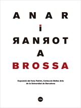 ANAR I TORNAR A BROSSA