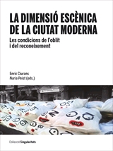 LA DIMENSIÓ ESCÈNICA DE LA CIUTAT MODERNA