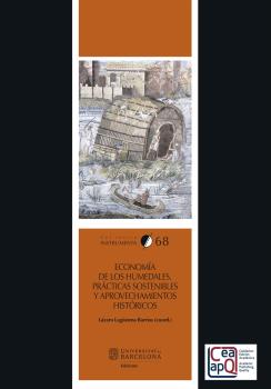 ECONOMÍA DE LOS HUMEDALES. PRÁCTICAS SOSTENIBLES Y APROVECHAMIENTOS HISTÓRICOS