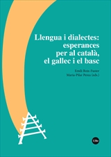 LLENGUA I DIALECTES: ESPERANCES PER AL CATALÀ, EL GALLEC I EL BASC