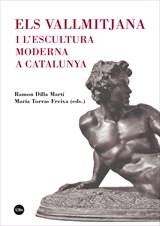 ELS VALLMITJANA I L' ESCULTURA MODERNA A CATALUNYA