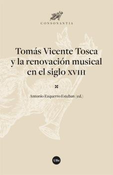 TOMÁS VICENTE TOSCA Y LA RENOVACIÓN MUSICAL EN EL SIGLO XVIII