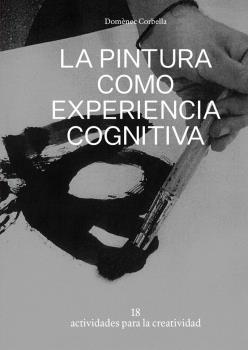 LA PINTURA COMO EXPERIENCIA COGNITIVA