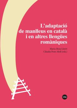 L’ADAPTACIÓ DE MANLLEUS EN CATALÀ I EN ALTRES LLENGÜES ROMÀNIQUES