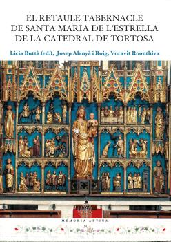 EL RETAULE TABERNACLE DE SANTA MARIA DE L’ESTRELLA DE LA CATEDRAL DE TORTOSA