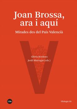 JOAN BROSSA, ARA I AQUÍ