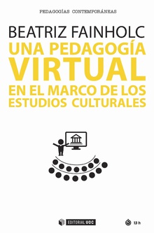 UNA PEDAGOGÍA VIRTUAL EN EL MARCO DE LOS ESTUDIOS CULTURALES