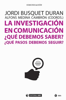 LA INVESTIGACIÓN EN COMUNICACIÓN. ¿QUÉ DEBEMOS SABER? ¿QUE PASOS DEBEMOS SEGUIR?