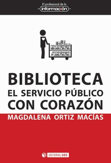 BIBLIOTECA EL SERVICIO PÚBLICO CON CORAZÓN