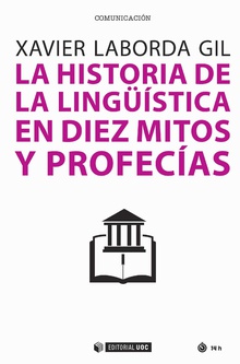 LA HISTORIA DE LA LINGÜISTICA EN DIEZ MITOS Y P...